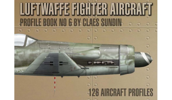 Luftwaffe Fighter Aircraft, Profile Book No 6